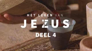 Het Leven Van Jezus, Deel 4 (4/10)