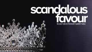 Scandalous Favour