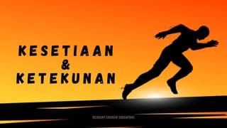 Kesetiaan & Ketekunan