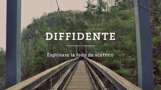 Diffidente: Esplorare La Fede Da Scettico