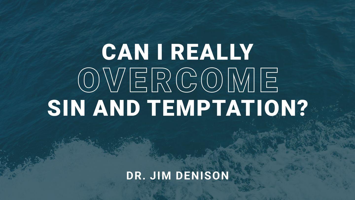 Can I Really Overcome Sin and Temptation? Johannes 8:46-47 Die Bibel (Schlachter 2000)