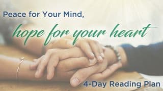 Peace for Your Mind, Hope for Your Heart