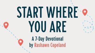 Start Where You Are