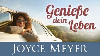 Genieße dein Leben
