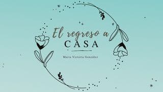 El Regreso a Casa