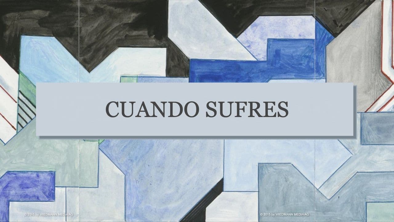 CUANDO SUFRES