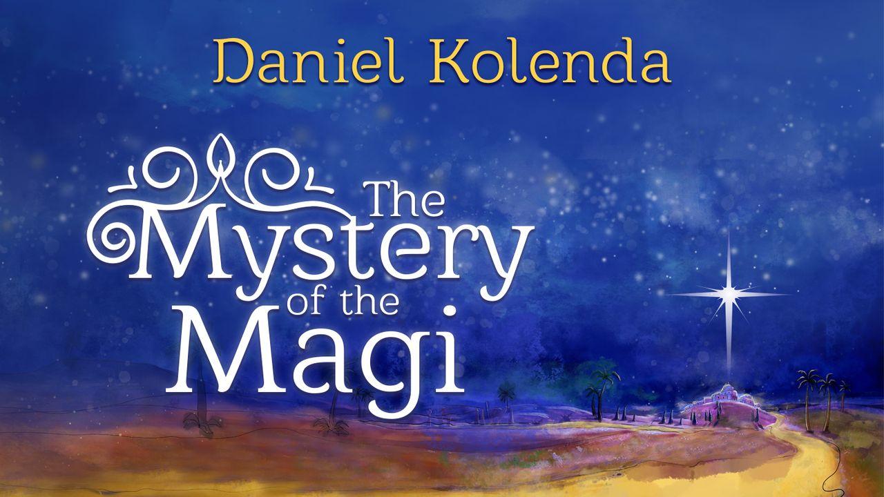 The Mystery of the Magi