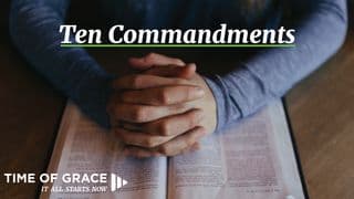 The 10 Commandments: Devotions From Time of Grace
