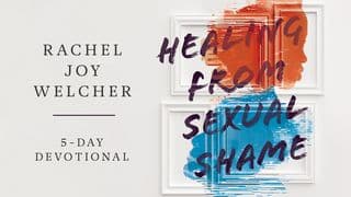 Healing From Sexual Shame