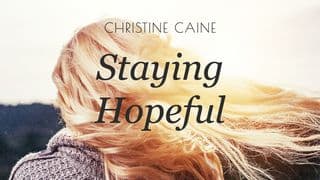Staying Hopeful