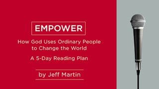 How God Uses “Ordinary People” to Change the World
