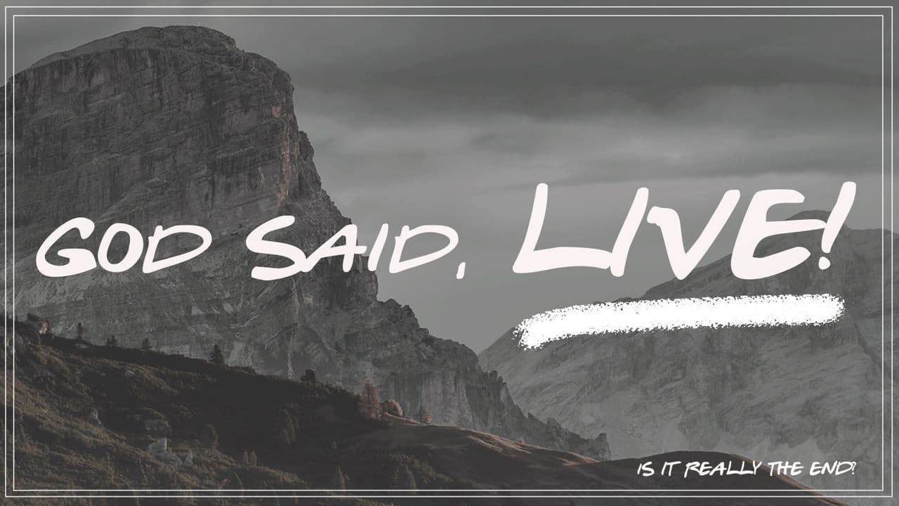 God Said, Live!