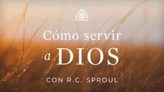Cómo servir a Dios