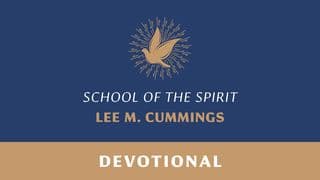School of the Spirit: Living the Holy Spirit-Empowered Life