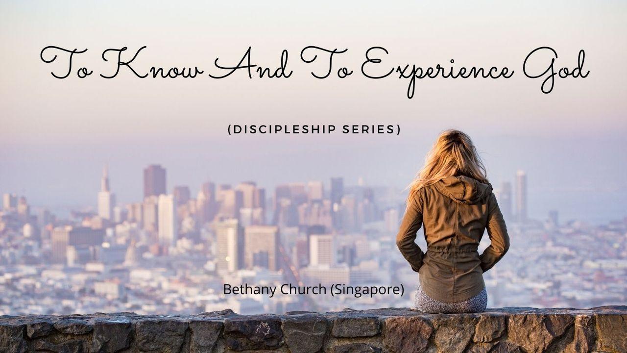 To Know and to Experience God