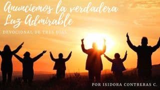 Anunciemos La Verdadera Luz Admirable