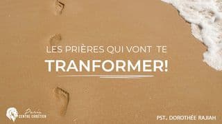 Les Prières Qui Vont Te Transformer
