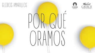 Por Qué Oramos
