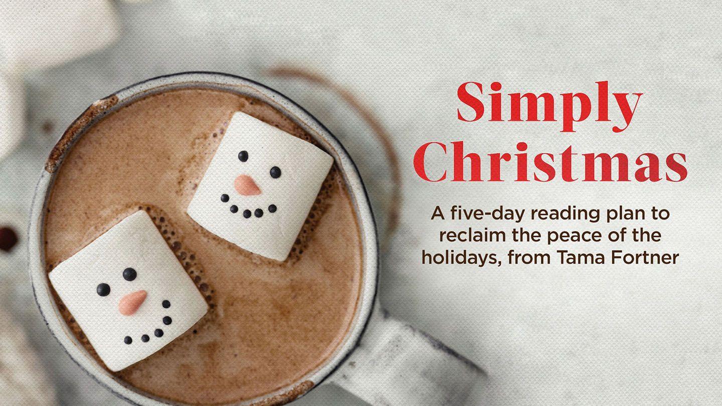 Simply Christmas a Five-Day Reading Plan to Reclaim the Peace of the Holidays by Tama Fortner Lik 1:31-33 Sangu: Isangu (snq) NT