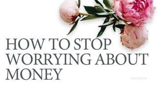 Worrying About Money? Let the Bible Help
