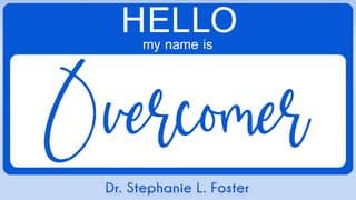 My Name Is Overcomer!