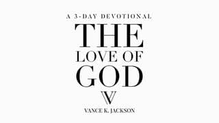 The Love Of God