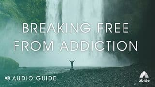 Breaking Free From Addiction