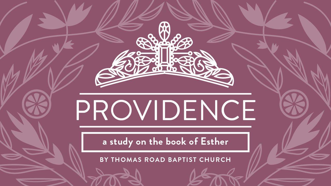 Providence: A Study in Esther