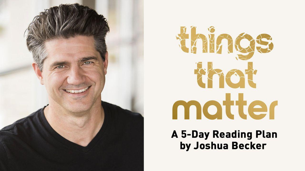 Things That Matter