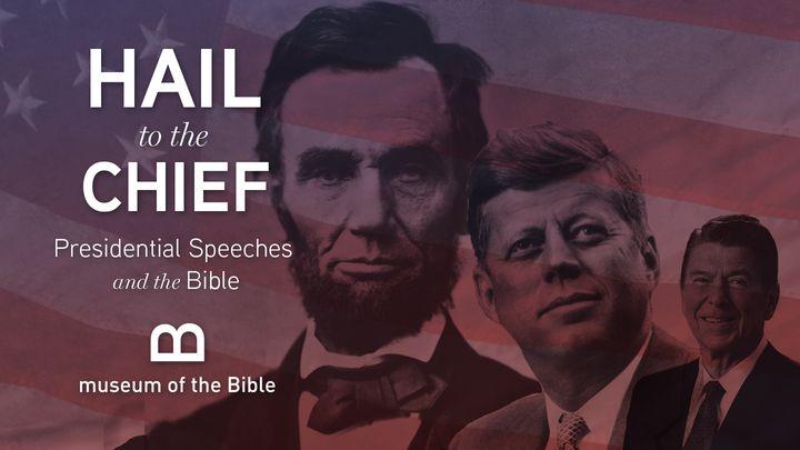 Hail To The Chief: Presidential Speeches And The Bible