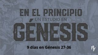 En El Principio: Un Estudio en Génesis 27-36