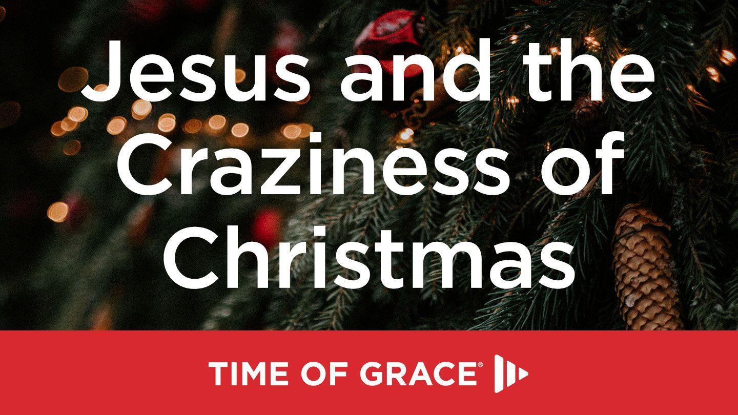 Jesus and the Craziness of Christmas John 1:14 Intha NT