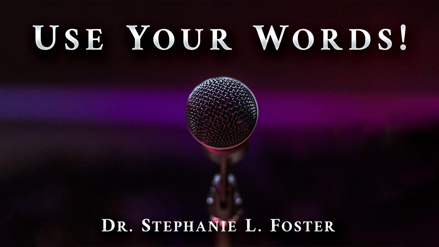 Use Your Words! Numbers 13:30-31 New International Version