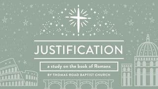 Justification: A Study in Romans