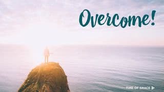 Overcome! Devotions From Time of Grace
