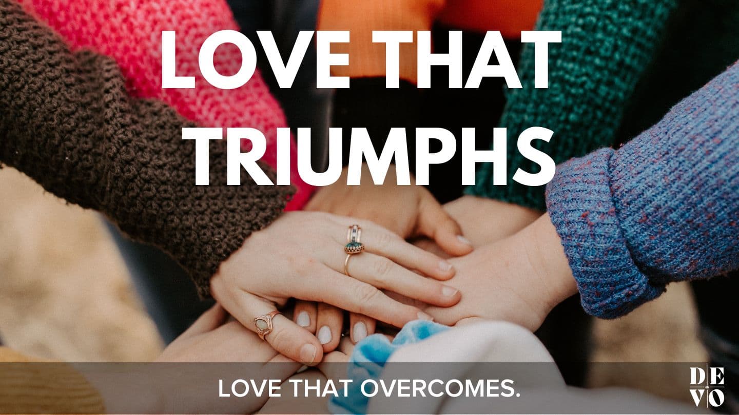 Love That Triumphs Genesis 34:1-31 King James Version