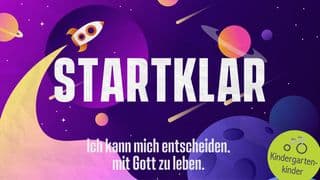 Ich kann mich entscheiden, mit Gott zu leben. - Für Kindergartenkinder