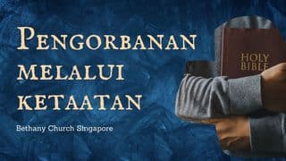 PENGORBANAN MELALUI KETAATAN