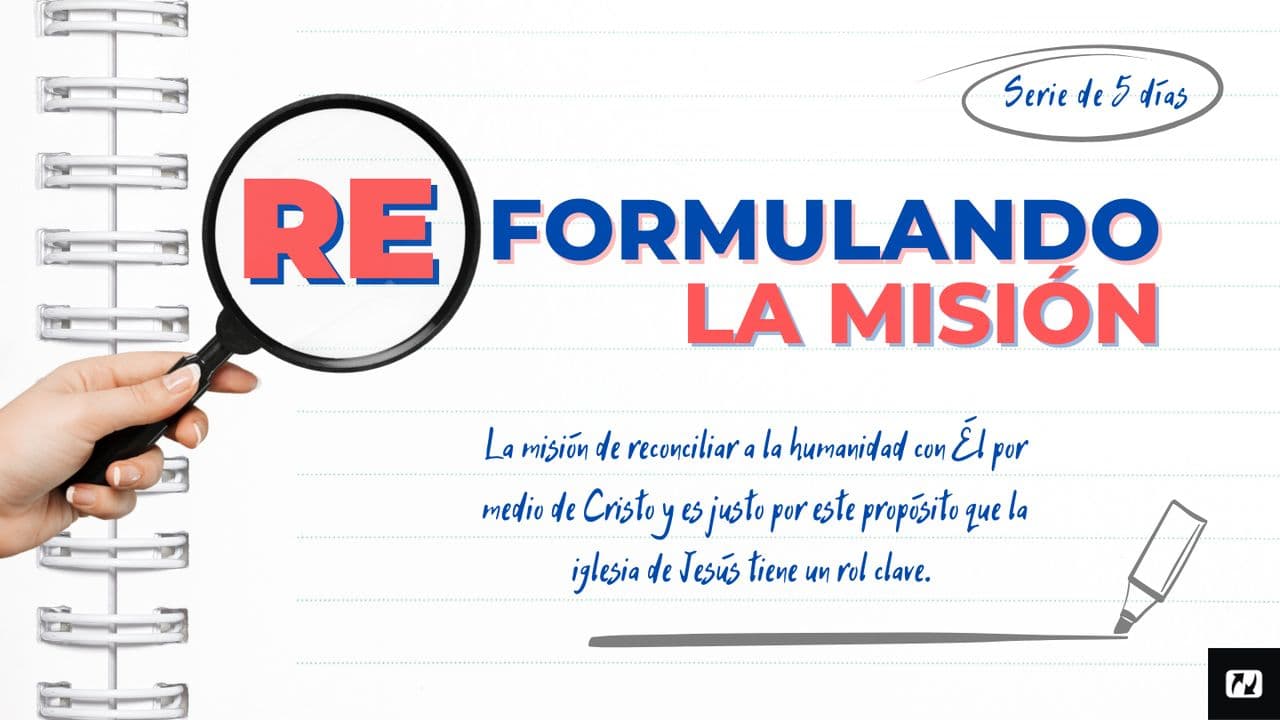 Reformulando La Misión