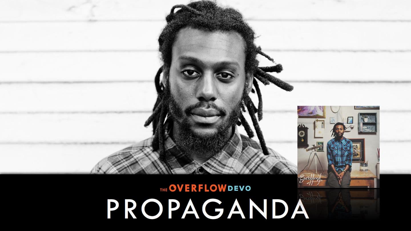 Propaganda - The Overflow Devo