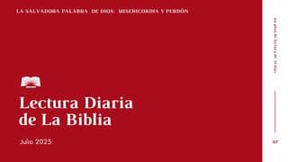Lectura Diaria de la Biblia de julio 2023. La salvadora Palabra de Dios: misericordia y perdón