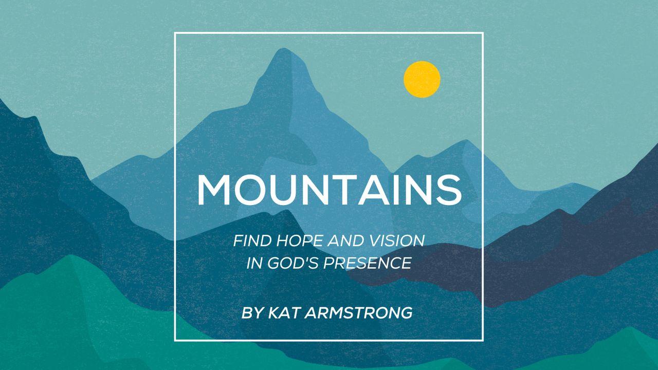 Mountains: Find Hope and Vision in God’s Presence