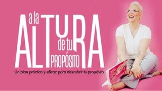 A La Altura De Tu Propósito