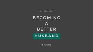 Becoming a Better Husband