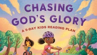 Chasing God’s Glory
