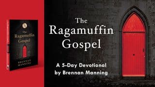 The Ragamuffin Gospel By Brennan Manning