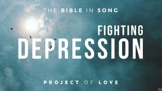 Music: Bible Songs to Fight Depression