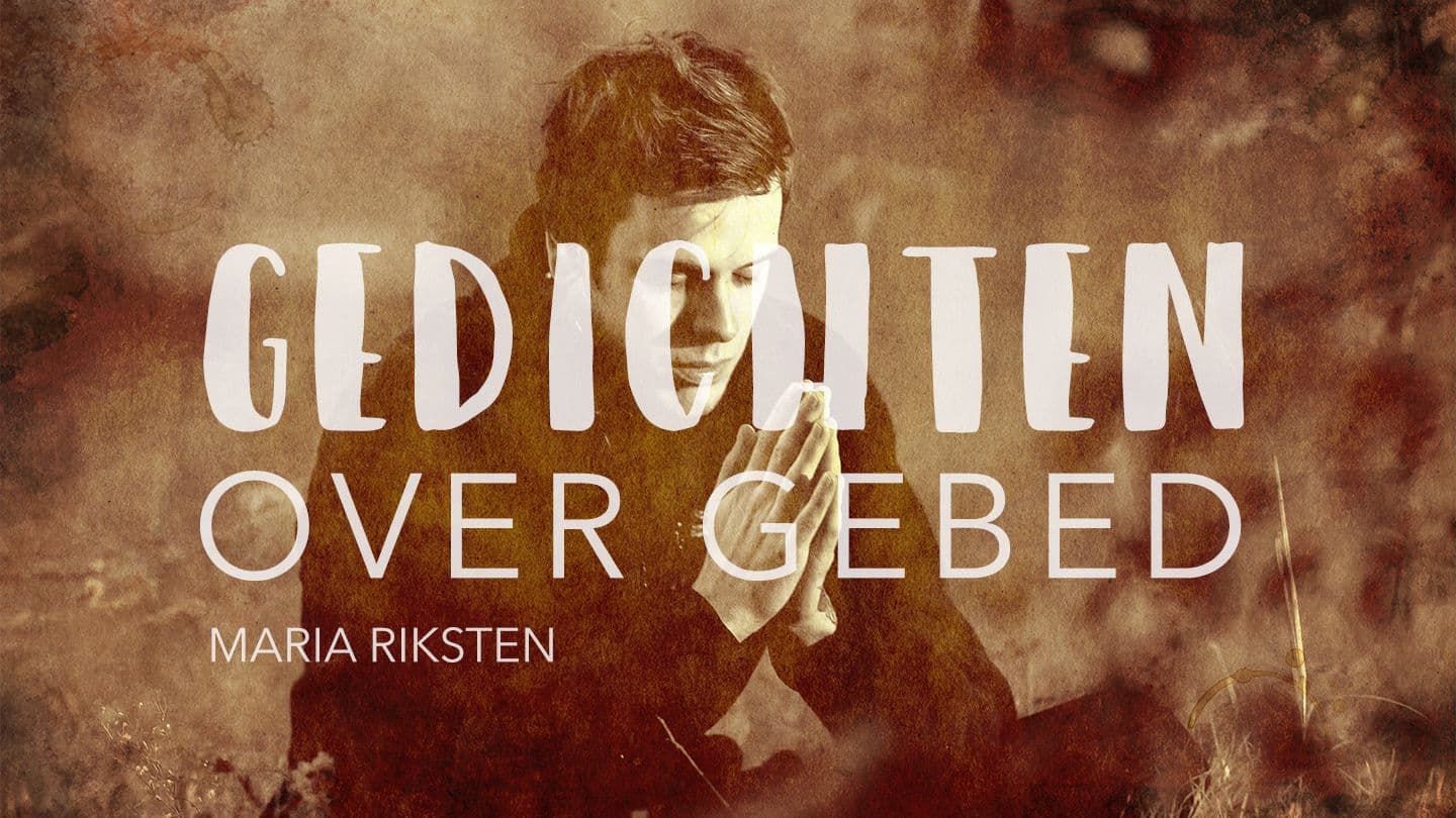 Gedichten over gebed Psalmen 28:6-7 Het Boek