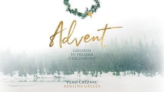 Advent - gânduri în preajma Crăciunului