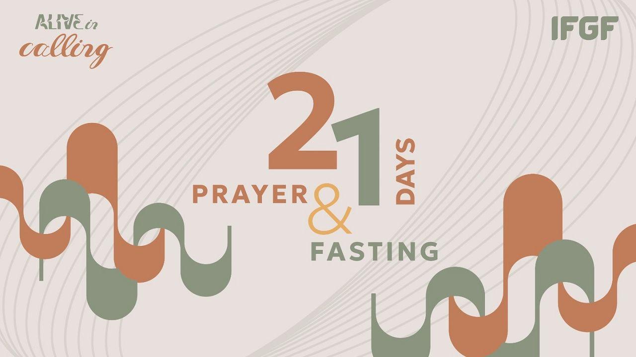 21 Days Prayer & Fasting "Alive in Calling"
